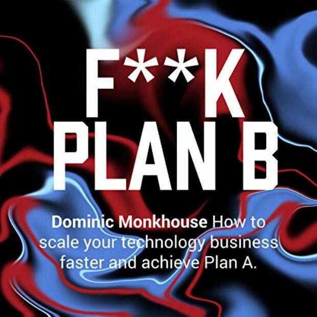 Fuck Plan B Audiobook, Dominick Monkhouse
